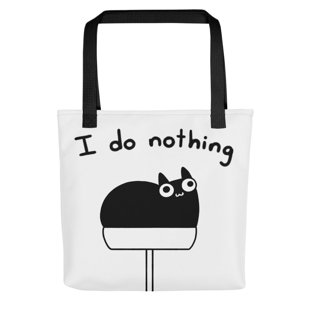 &quot;I do nothing&quot; Tote bag